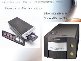 The World of Digital Photography Example of 35mm scanner Minolta DualScan IV Scans slides or film 