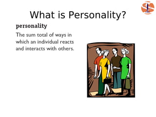 What is Personality?
 