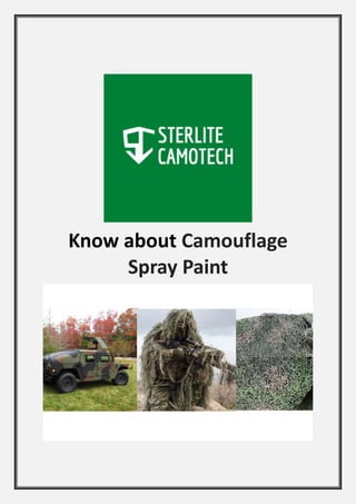 Know about Camouflage
Spray Paint
 