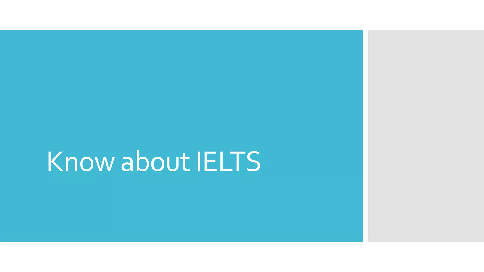 know-about-ielts-ppt