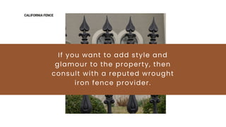 Know About the Most Important Components of Wrought Iron Fences