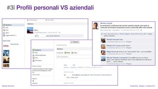 #3| Profili personali VS aziendali




MIchela Simoncini                          KnowCamp - Modena - 8 ottobre 2011
 