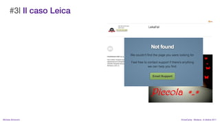 #3| Il caso Leica




MIchela Simoncini         KnowCamp - Modena - 8 ottobre 2011
 