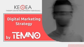 Digital Marketing
Strategy
by
 