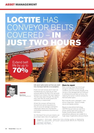 ASSET MANAGEMENT
Know-How : Issue 3342
Life never quite works out how you want
it to. Conveyor belt life is no exception.
...