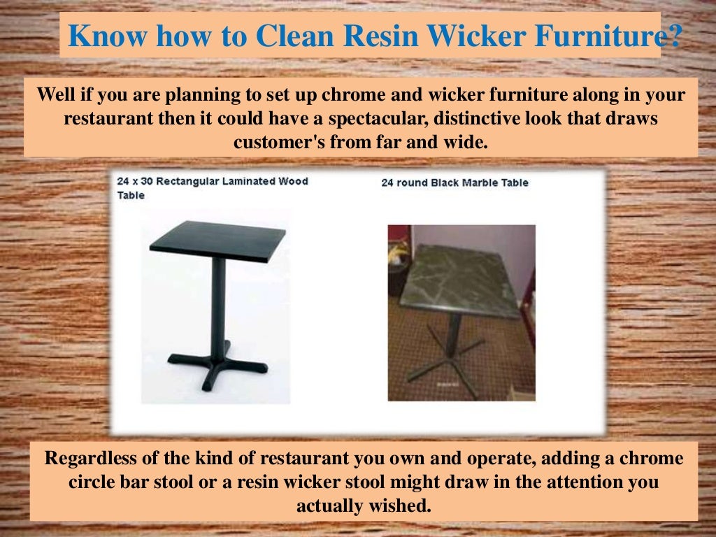Know how to clean resin wicker furniture