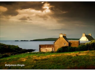 Ballymore Dingle 