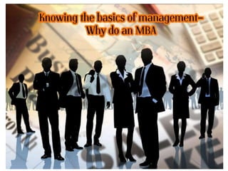 Knowing the besic of mba