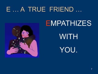True Friend Qualities Knowing the Qualities of True Friends | PPT