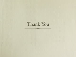Thank You
 