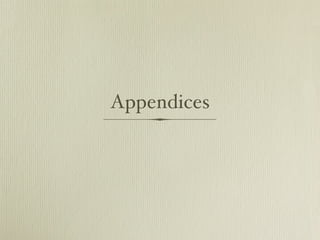 Appendices
 
