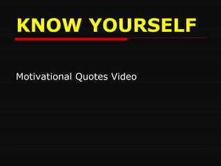 Knowing yourself presentation
