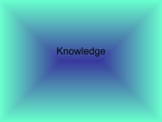 Knowledge 