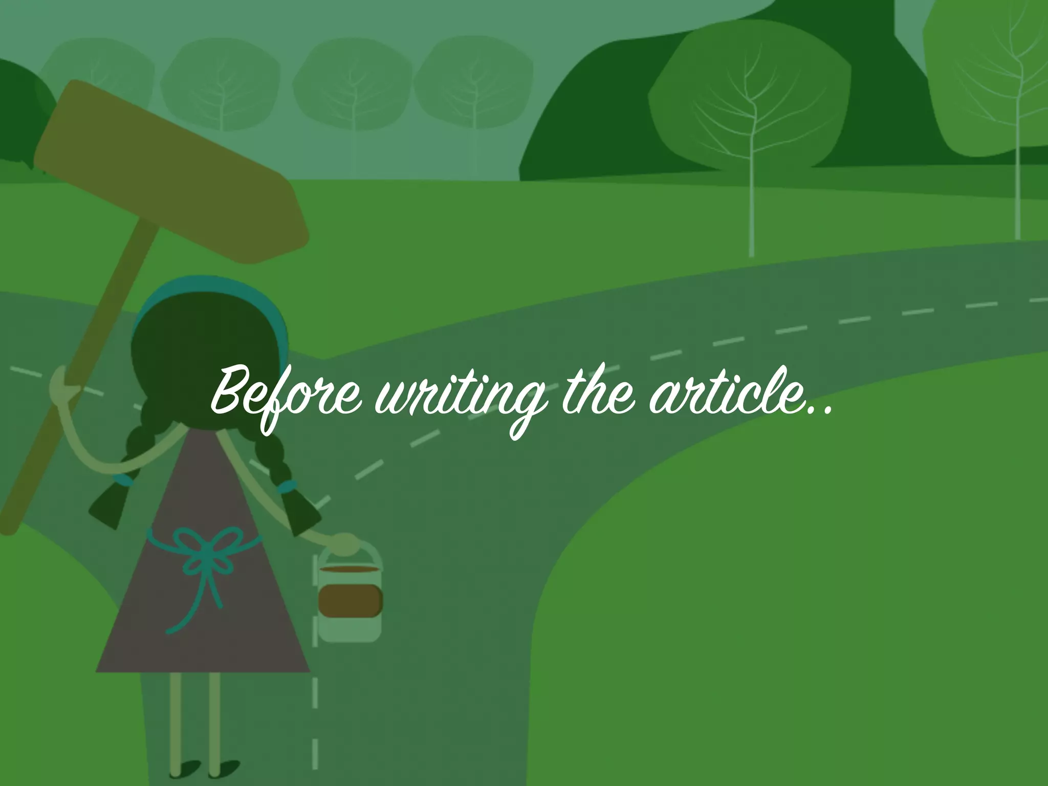 Before writing the article..
 