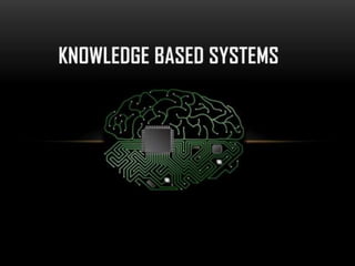 knowledge-based-systems.pptx