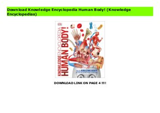 DOWNLOAD LINK ON PAGE 4 !!!!
Download Knowledge Encyclopedia Human Body! (Knowledge
Encyclopedias)
Read PDF Knowledge Encyclopedia Human Body! (Knowledge Encyclopedias) Online, Read PDF Knowledge Encyclopedia Human Body! (Knowledge Encyclopedias), Full PDF Knowledge Encyclopedia Human Body! (Knowledge Encyclopedias), All Ebook Knowledge Encyclopedia Human Body! (Knowledge Encyclopedias), PDF and EPUB Knowledge Encyclopedia Human Body! (Knowledge Encyclopedias), PDF ePub Mobi Knowledge Encyclopedia Human Body! (Knowledge Encyclopedias), Downloading PDF Knowledge Encyclopedia Human Body! (Knowledge Encyclopedias), Book PDF Knowledge Encyclopedia Human Body! (Knowledge Encyclopedias), Read online Knowledge Encyclopedia Human Body! (Knowledge Encyclopedias), Knowledge Encyclopedia Human Body! (Knowledge Encyclopedias) pdf, pdf Knowledge Encyclopedia Human Body! (Knowledge Encyclopedias), epub Knowledge Encyclopedia Human Body! (Knowledge Encyclopedias), the book Knowledge Encyclopedia Human Body! (Knowledge Encyclopedias), ebook Knowledge Encyclopedia Human Body! (Knowledge Encyclopedias), Knowledge Encyclopedia Human Body! (Knowledge Encyclopedias) E-Books, Online Knowledge Encyclopedia Human Body! (Knowledge Encyclopedias) Book, Knowledge Encyclopedia Human Body! (Knowledge Encyclopedias) Online Download Best Book Online Knowledge Encyclopedia Human Body! (Knowledge Encyclopedias), Download Online Knowledge Encyclopedia Human Body! (Knowledge Encyclopedias) Book, Download Online Knowledge Encyclopedia Human Body! (Knowledge Encyclopedias) E-Books, Read Knowledge Encyclopedia Human Body! (Knowledge Encyclopedias) Online, Read Best Book Knowledge Encyclopedia Human Body! (Knowledge Encyclopedias) Online, Pdf Books Knowledge Encyclopedia Human Body! (Knowledge Encyclopedias), Download Knowledge Encyclopedia Human Body! (Knowledge Encyclopedias) Books Online, Read Knowledge Encyclopedia Human Body! (Knowledge Encyclopedias) Full
Collection, Download Knowledge Encyclopedia Human Body! (Knowledge Encyclopedias) Book, Download Knowledge Encyclopedia Human Body! (Knowledge Encyclopedias) Ebook, Knowledge Encyclopedia Human Body! (Knowledge Encyclopedias) PDF Download online, Knowledge Encyclopedia Human Body! (Knowledge Encyclopedias) Ebooks, Knowledge Encyclopedia Human Body! (Knowledge Encyclopedias) pdf Download online, Knowledge Encyclopedia Human Body! (Knowledge Encyclopedias) Best Book, Knowledge Encyclopedia Human Body! (Knowledge Encyclopedias) Popular, Knowledge Encyclopedia Human Body! (Knowledge Encyclopedias) Read, Knowledge Encyclopedia Human Body! (Knowledge Encyclopedias) Full PDF, Knowledge Encyclopedia Human Body! (Knowledge Encyclopedias) PDF Online, Knowledge Encyclopedia Human Body! (Knowledge Encyclopedias) Books Online, Knowledge Encyclopedia Human Body! (Knowledge Encyclopedias) Ebook, Knowledge Encyclopedia Human Body! (Knowledge Encyclopedias) Book, Knowledge Encyclopedia Human Body! (Knowledge Encyclopedias) Full Popular PDF, PDF Knowledge Encyclopedia Human Body! (Knowledge Encyclopedias) Read Book PDF Knowledge Encyclopedia Human Body! (Knowledge Encyclopedias), Read online PDF Knowledge Encyclopedia Human Body! (Knowledge Encyclopedias), PDF Knowledge Encyclopedia Human Body! (Knowledge Encyclopedias) Popular, PDF Knowledge Encyclopedia Human Body! (Knowledge Encyclopedias) Ebook, Best Book Knowledge Encyclopedia Human Body! (Knowledge Encyclopedias), PDF Knowledge Encyclopedia Human Body! (Knowledge Encyclopedias) Collection, PDF Knowledge Encyclopedia Human Body! (Knowledge Encyclopedias) Full Online, full book Knowledge Encyclopedia Human Body! (Knowledge Encyclopedias), online pdf Knowledge Encyclopedia Human Body! (Knowledge Encyclopedias), PDF Knowledge Encyclopedia Human Body! (Knowledge Encyclopedias) Online, Knowledge
Encyclopedia Human Body! (Knowledge Encyclopedias) Online, Read Best Book Online Knowledge Encyclopedia Human Body! (Knowledge Encyclopedias), Download Knowledge Encyclopedia Human Body! (Knowledge Encyclopedias) PDF files
 