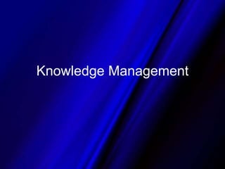 Knowledge Management 