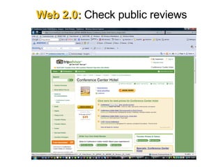 Web 2.0:  Check public reviews 
