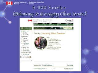 E-800 Service   (Enhancing & Leveraging Client Service)   