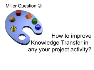 Knowledge Transfer With Scrum
