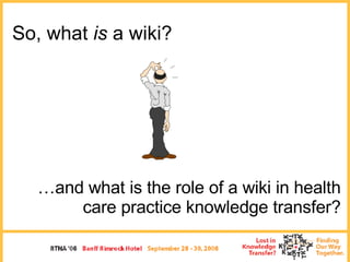Knowledge Translation Using A Wiki