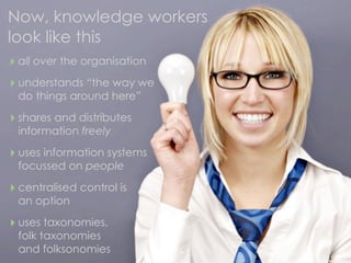 Knowledge Worker 2.0 - Power to the people