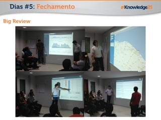 Dias #5: Fechamento 
Big Review 
 