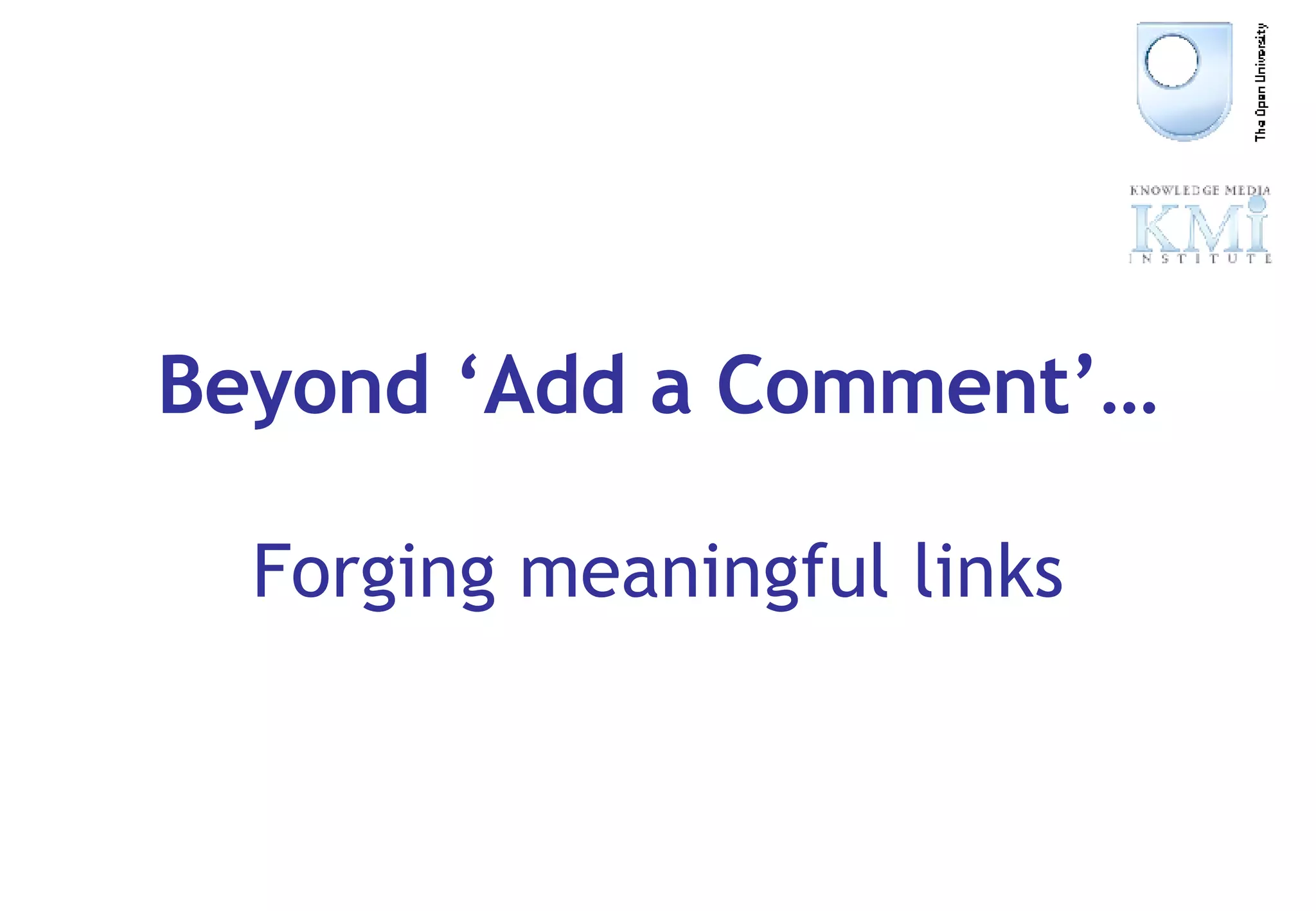 Beyond ‘Add a Comment’… Forging meaningful links 
