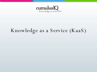Knowledge as a Service (KaaS) 