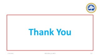 Thank You
17-03-2021 18CSC305J_AI_UNIT3 217
 