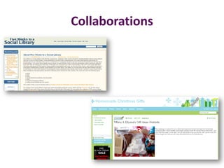 Collaborations
 
