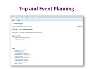 Trip and Event Planning
 