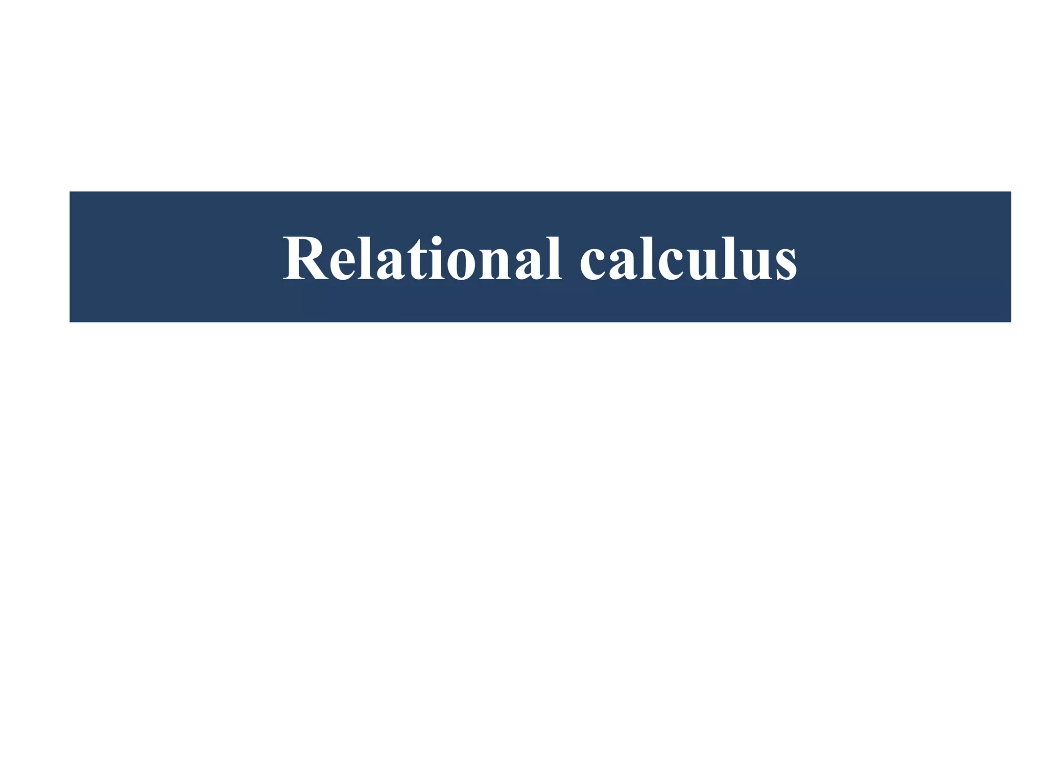 Relational calculus
 