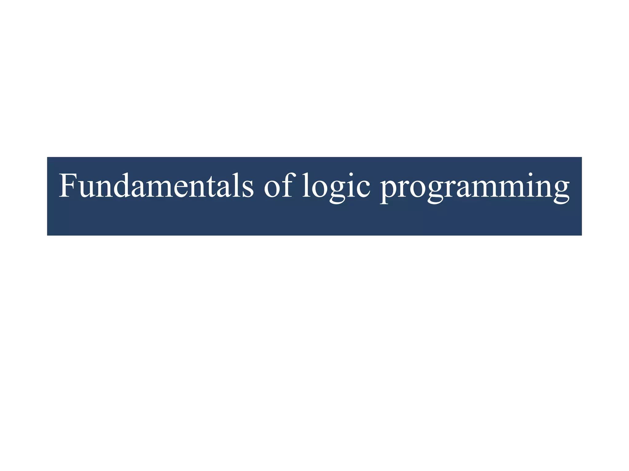 Fundamentals of logic programming
 