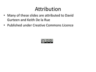 Attribution
• Many of these slides are attributed to David
Gurteen and Keith De la Rue
• Published under Creative Commons Licence
 