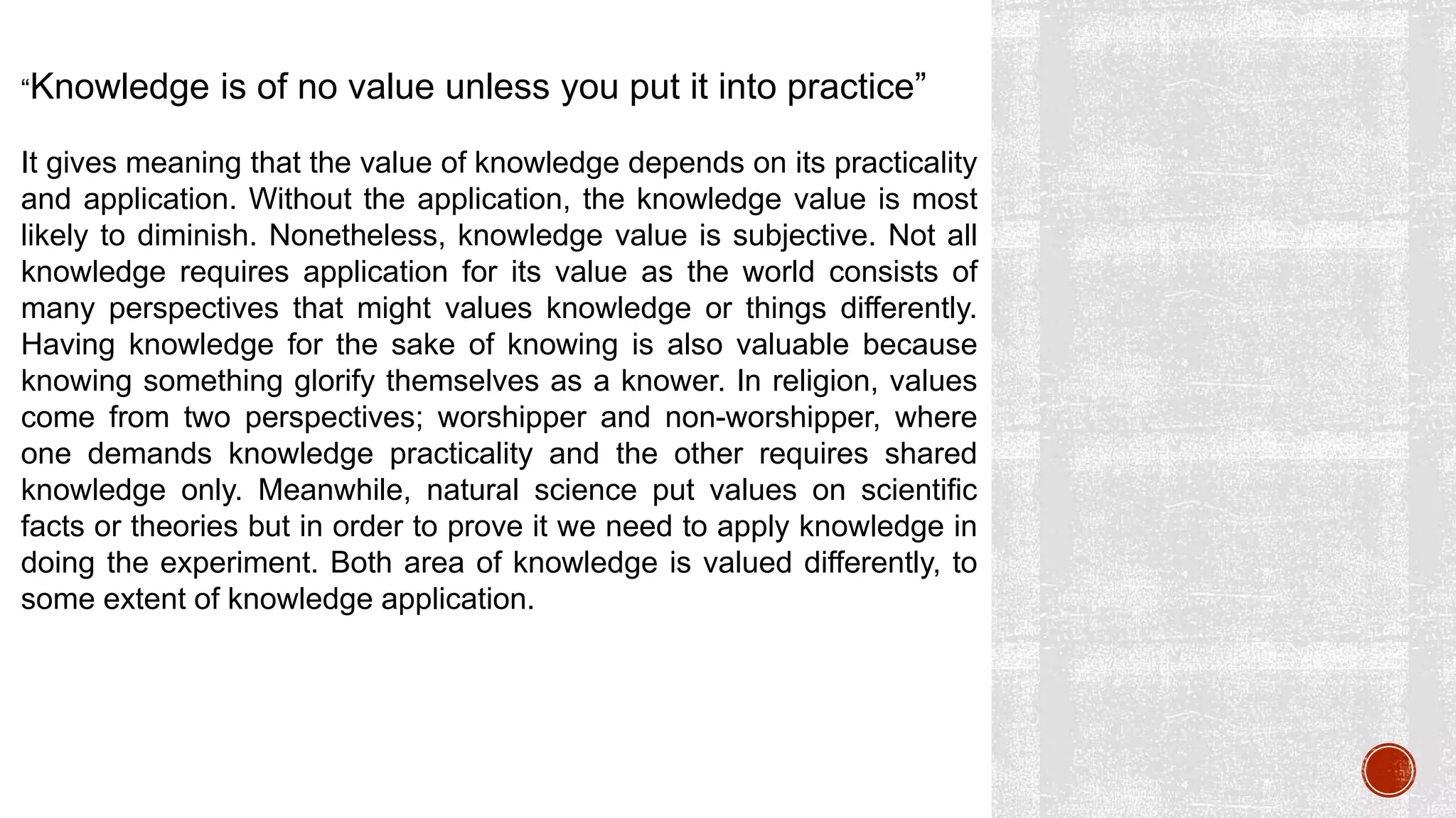 Knowledge is of no value unless you put it into practice | PPT