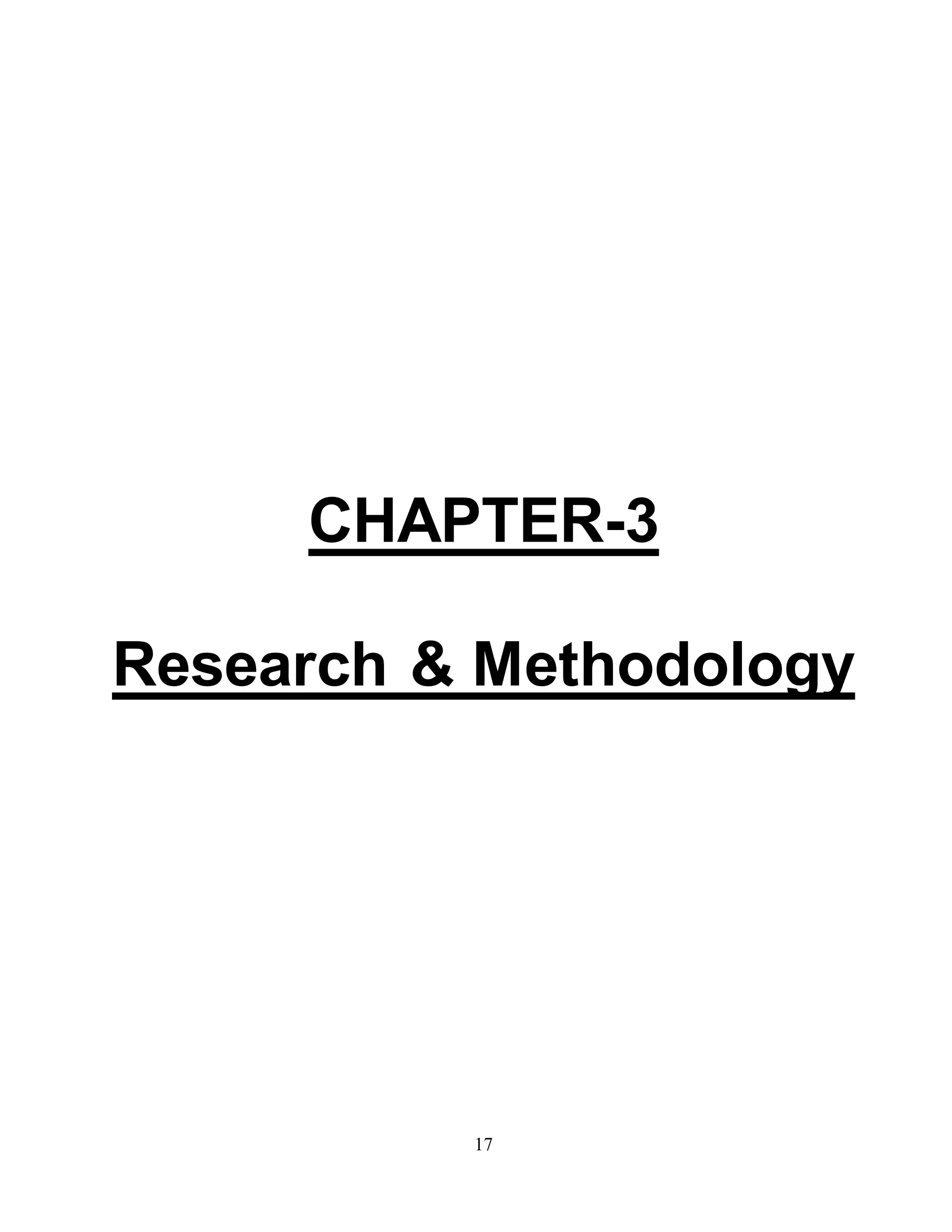 CHAPTER-3 
Research & Methodology 
17 
 