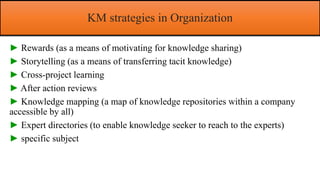 Knowledge management and Organizational Learning | PPTX