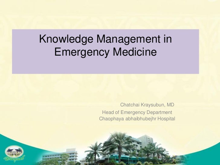 Knowledge management in emergency medicine chatchai