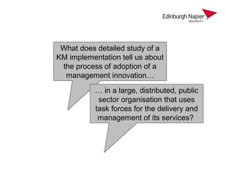 A Knowledge Management implementation as a management innovation: the impact of an agent of change
