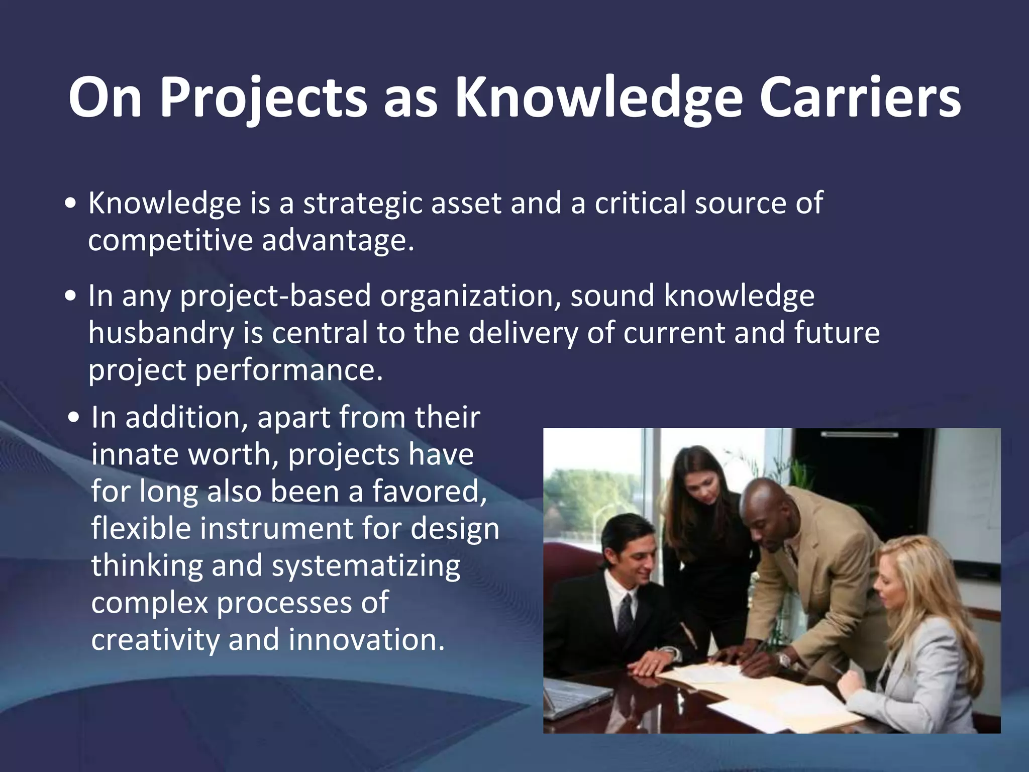 Define:Project Management
Many organizations practice project portfolio
management to analyze and collectively
administer pools of (ongoing or proposed)
projects and their interfaces, aiming to reduce
uncertainty.
Six parameters are always given weight in project
management methodologies: (i) time, (ii) cost,
(iii) human resources, (iv) scope, (v) quality, and
(vi) actions.
 