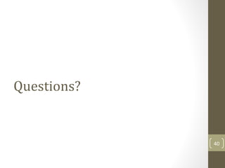 Questions?
40
 