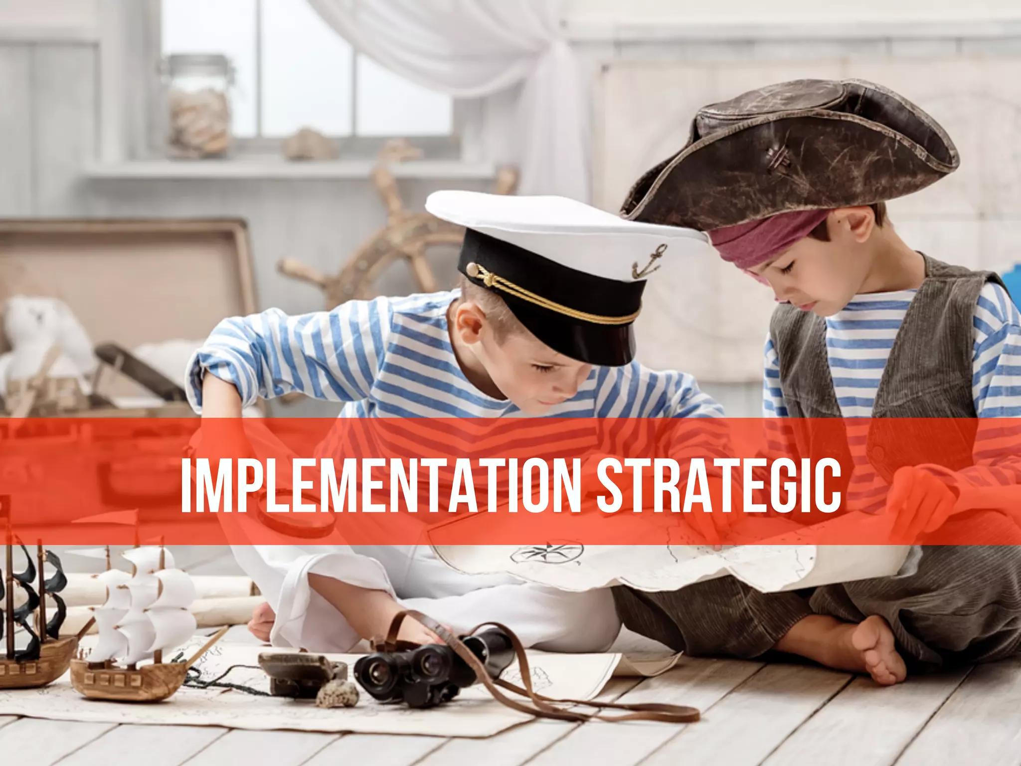 Implementation Strategic
 