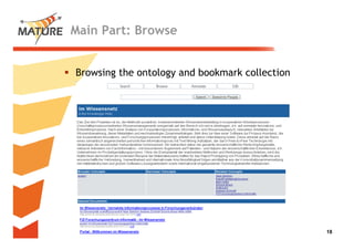 Main Part: Browse


Browsing the ontology and bookmark collection




                                                18
                                                 18
 