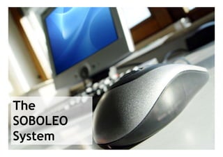 The
SOBOLEO
System
S t       MATURE - Continuous Social Learning in Knowledge Networks   8
 