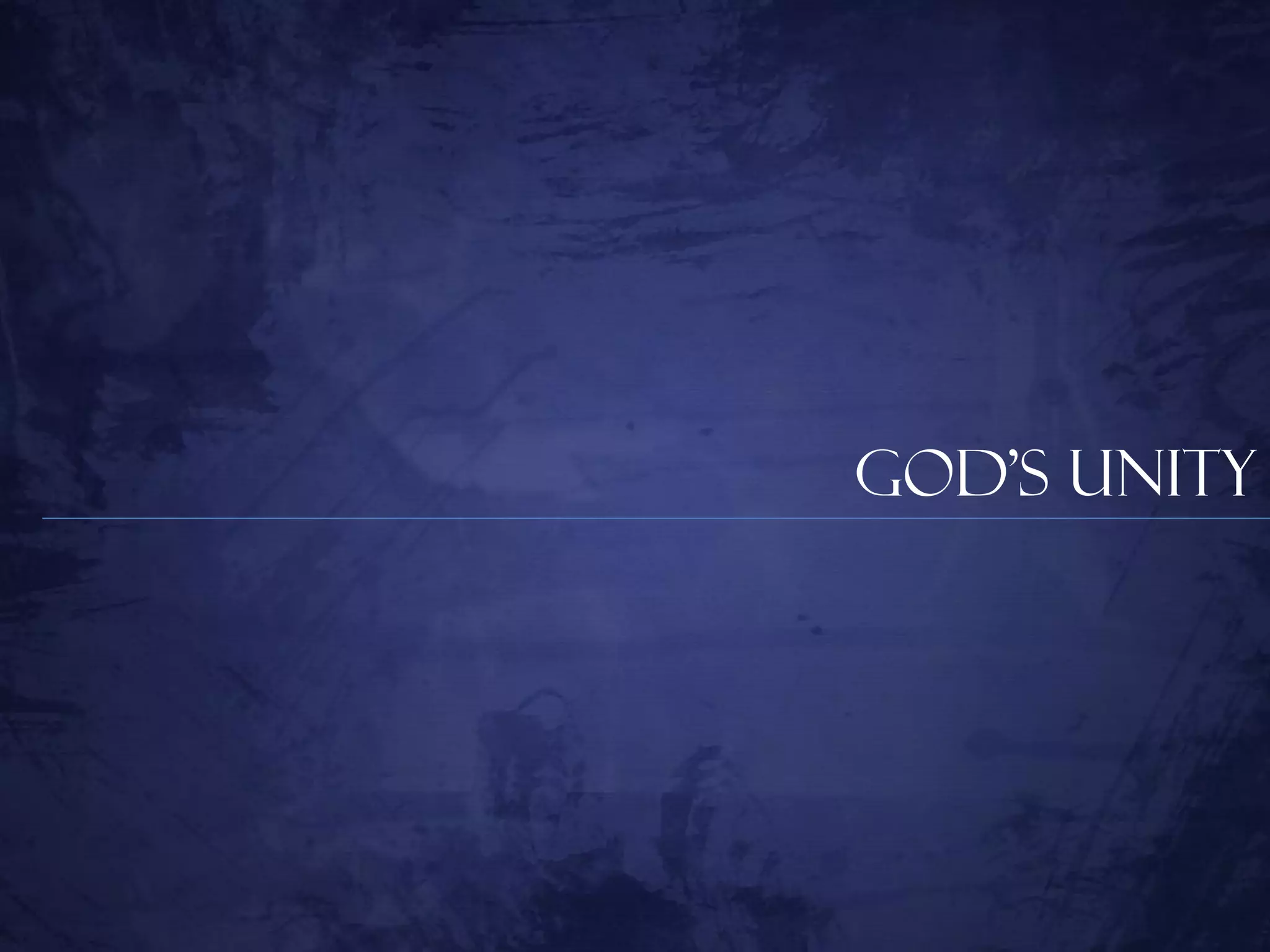 God’s Unity
 