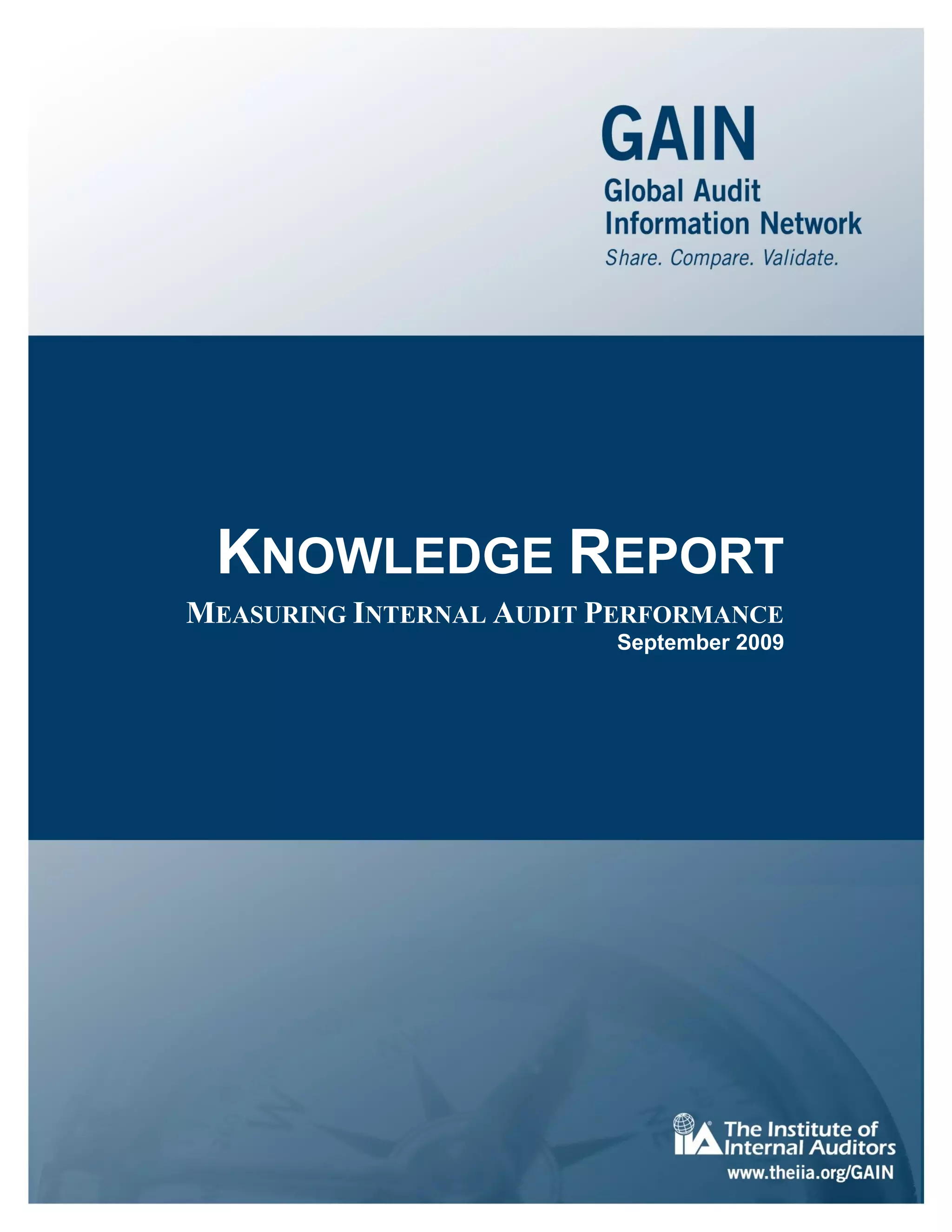 KNOWLEDGE REPORT
MEASURING INTERNAL AUDIT PERFORMANCE
                         September 2009




                 i
 
