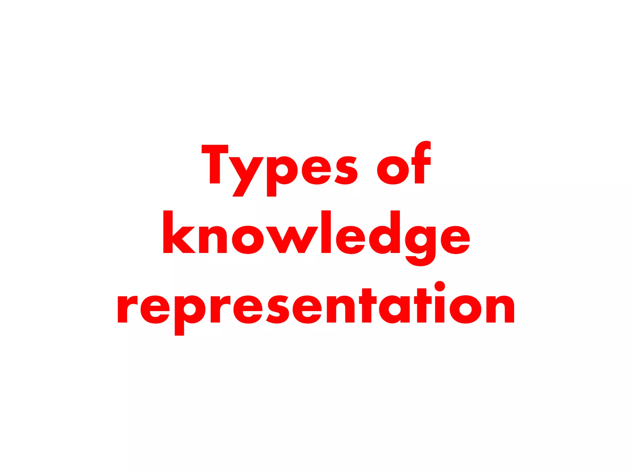 Knowledge representation In Artificial Intelligence | PPTX