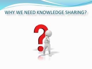 KNOWLEDGE SHARING short notes and expressions .ppt