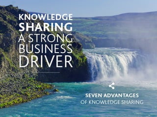 Knowledge sharing the 7 advantages